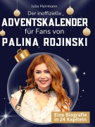 Cover-Bild zum Titel 'Der inoffizielle Adventskalender für Fans von Palina Rojinski' von 'Julia Herrmann'