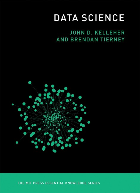 Data Science - John D. Kelleher, Brendan Tierney