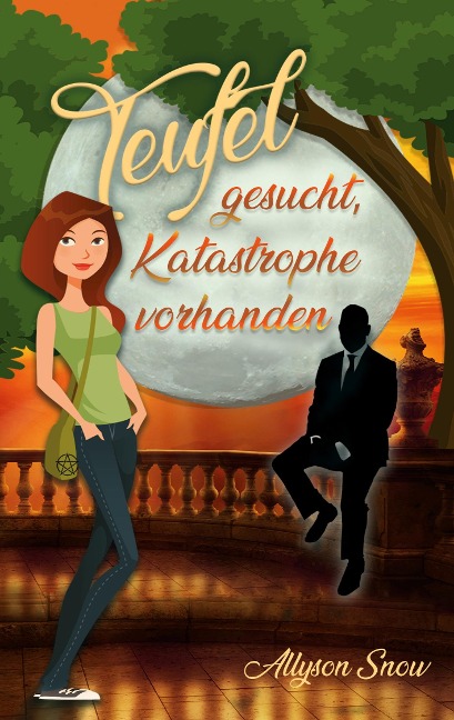 Teufel gesucht, Katastrophe vorhanden - Allyson Snow