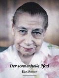 Cover-Bild zum Titel 'Der sonnenhelle Pfad' von 'Die (D. I. Mira Alfassa) Mutter'