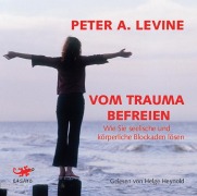 Cover-Bild zum Titel 'Vom Trauma befreien' von 'Peter A. Levine'