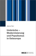Cover-Bild zum Titel 'Umbrüche - Modernisierung und Populismus in Osteuropa' von 'Helmut Fehr'