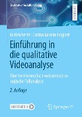 Einführung in die qualitative Videoanalyse - Carina Jasmin Englert, Jo Reichertz