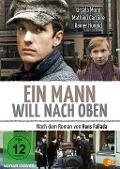 Ein Mann will nach oben - Hans Fallada, Karl Wittlinger, Erich Ferstl