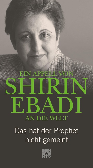 Ein Appell von Shirin Ebadi an die Welt - Shirin Ebadi
