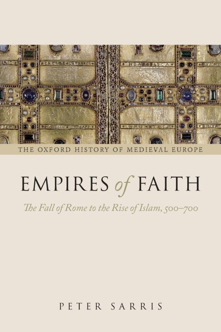 Empires of Faith - Peter Sarris