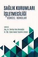 Saglik Kurumlari Isletmeciligi - Sevilay Uslu Divanoglu, Asude Yasemin Zengin