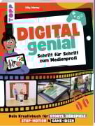 Cover-Bild zum Titel 'Digital Genial! - Schritt für Schritt zum Medienprofi' von 'Lilly Werny'