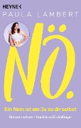 Nö! - Ein Nein ist ein Ja zu dir selbst - Paula Lambert