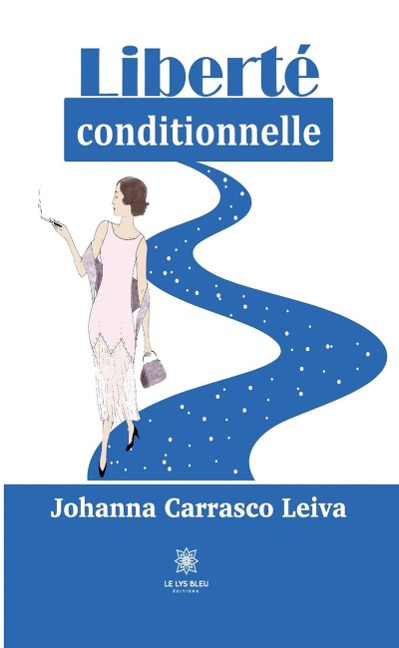 Liberté conditionnelle - Johanna Carrasco Leiva