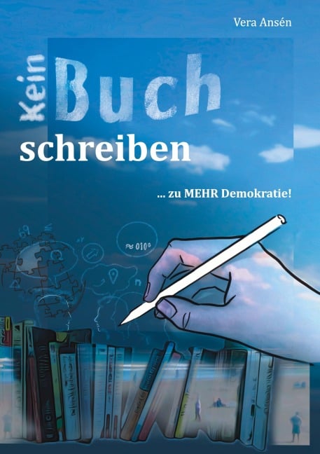 Kein Buch Schreiben - Vera Ansén