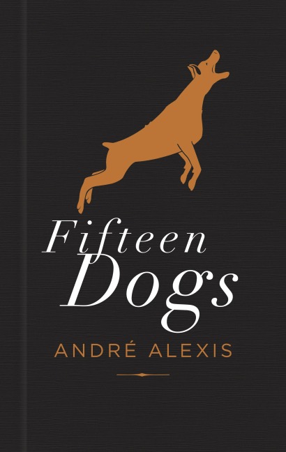 Fifteen Dogs - André Alexis