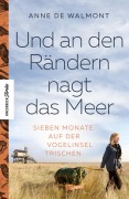 Cover-Bild zum Titel 'Und an den Rändern nagt das Meer' von 'Anne de Walmont'