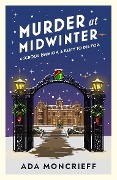 Cover-Bild zum Titel 'Murder At Midwinter' von 'Ada Moncrieff'