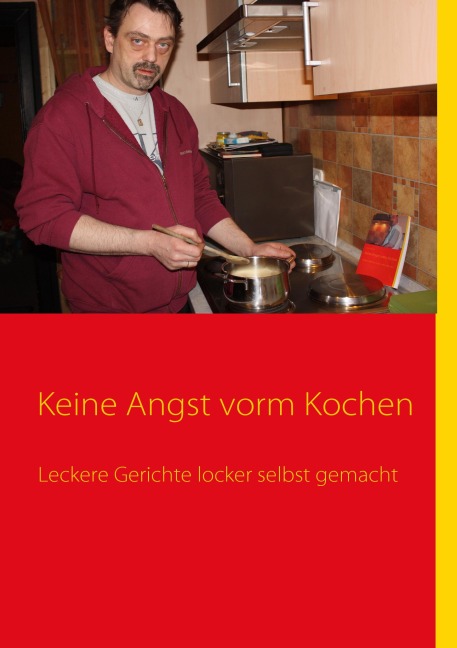 Keine Angst vorm Kochen - 