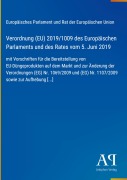 Cover-Bild zum Titel 'Verordnung (EU) 2019/1009 des Europäischen Parlaments und des Rates vom 5. Juni 2019' von 'Europäisches Parlament und Rat der Europäischen Union'