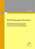 Cover-Bild zum Titel 'Mit Bildung gegen Korruption' von 'Eszter Csépe'