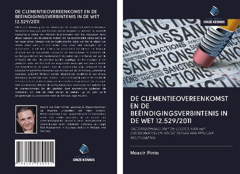 DE CLEMENTIEOVEREENKOMST EN DE BEËINDIGINGSVERBINTENIS IN DE WET 12.529/2011 - Moacir Pinto