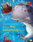 Cover-Bild zum Titel 'Wenn der Wal Geburtstag hat, wird er von Spinat nicht satt' von 'Sabine Ludwig'