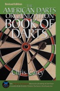 Cover-Bild zum Titel 'American Darts Organization Book of Darts, Updated and Revised' von 'Chris Carey'