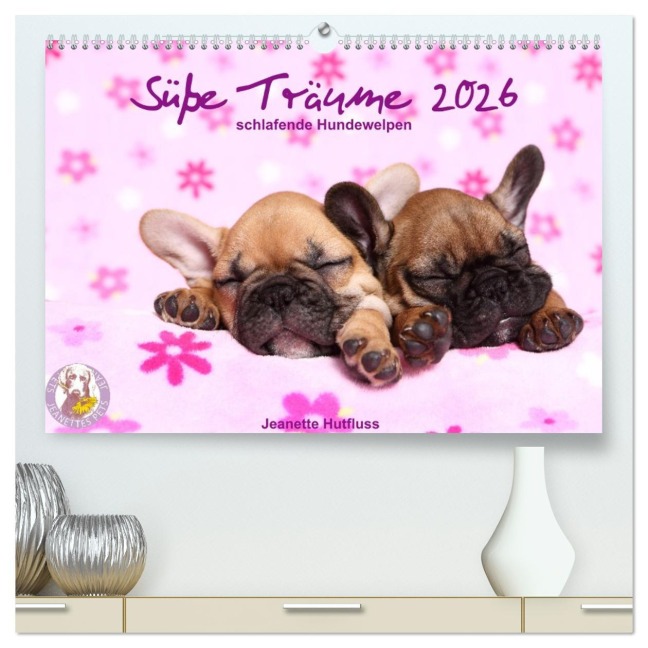 Süße Träume 2026 - schlafende Hundewelpen (hochwertiger Premium Wandkalender 2026 DIN A2 quer), Kunstdruck in Hochglanz - Jeanette Hutfluss