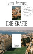 Cover-Bild zum Titel 'Die Kräfte' von 'Laura Vazquez'