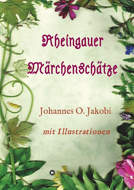 Rheingauer Märchenschätze - Johannes O. Jakobi