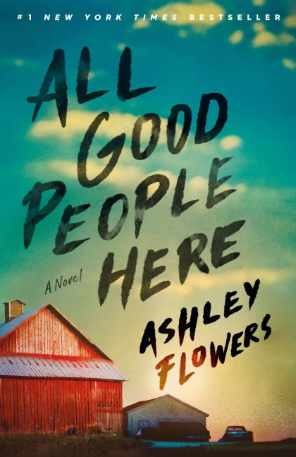 All Good People Here - Ashley Flowers