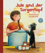 Cover-Bild zum Titel 'Jule und der Sorgentopf' von 'Miriam Knappe'