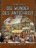 Cover-Bild zum Titel 'Die Wunder des Antichrist' von 'Selma Lagerlöf'