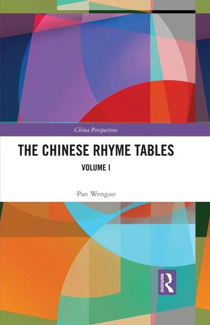 The Chinese Rhyme Tables - Pan Wenguo
