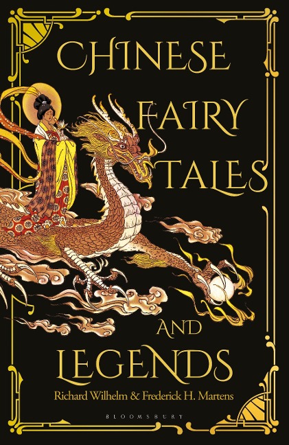Chinese Fairy Tales and Legends - Frederick H Martens, Richard Wilhelm