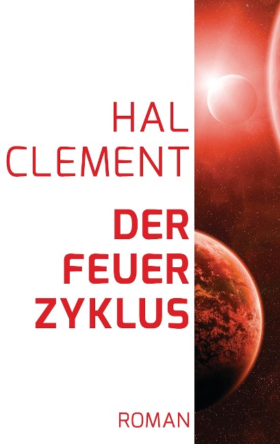 Der Feuerzyklus - Hal Clement