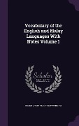 Cover-Bild zum Titel 'Vocabulary of the English and Malay Languages With Notes Volume 1' von 'Frank Athelstane Swettenham'