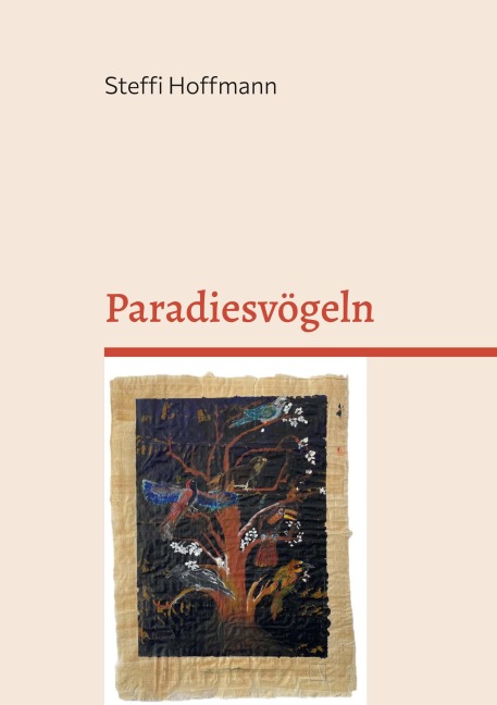 Paradiesvögeln - Steffi Hoffmann