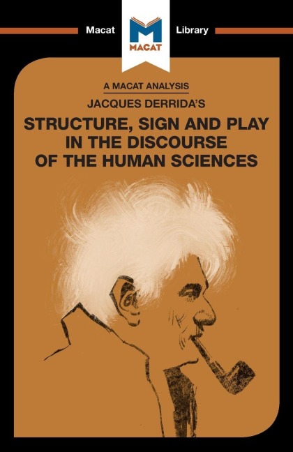 An Analysis of Jacques Derrida's Structure, Sign, and Play in the Discourse of the Human Sciences - Tim Smith-Laing