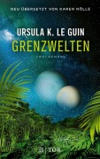 Cover-Bild zum Titel 'Grenzwelten' von 'Ursula K. Le Guin'