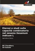 Cover-Bild zum Titel 'Eterosi e studi sulla capacità combinatoria nel sesamo Sesamum indicum L' von 'Bk Chaudhary, Sd Solanki'