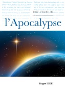 Une étude de l'Apocalypse - Roger Liebi