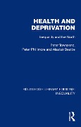 Cover-Bild zum Titel 'Health and Deprivation' von 'Peter Townsend, Peter Phillimore, Alastair Beattie'