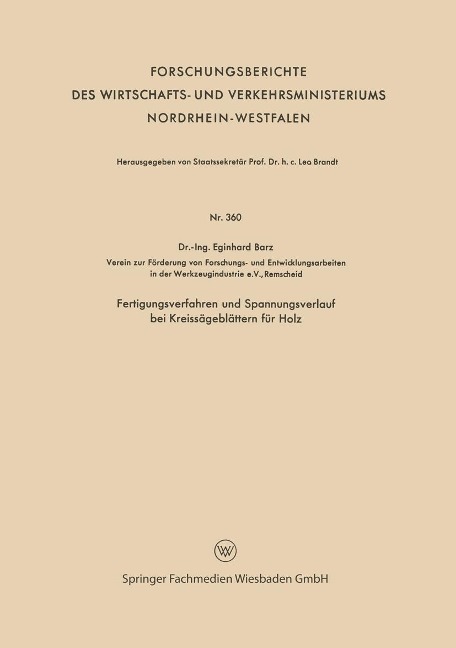 Fertigungsverfahren und Spannungsverlauf bei Kreissägeblättern für Holz - Eginhard Barz
