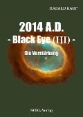 2014 A.D. - Black Eye (Band III) - Harald Kaup