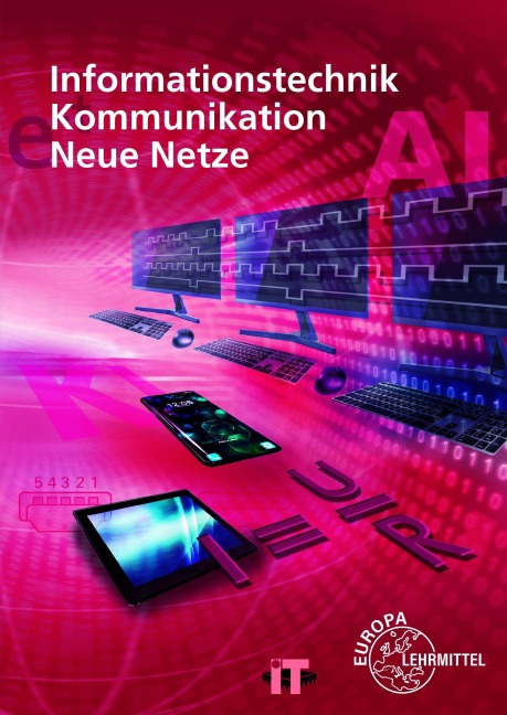Informationstechnik, Kommunikation, Neue Netze - Bernhard Hauser, Gerd Siegmund, Christian Duhr