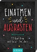 Einatmen und ausrasten - 