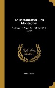 Cover-Bild zum Titel 'La Restauration Des Montagnes' von 'Louis Tassy'