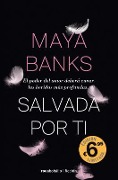 Cover-Bild zum Titel 'Salvada Por Ti' von 'Maya Banks'