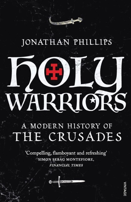 Holy Warriors - Jonathan Phillips