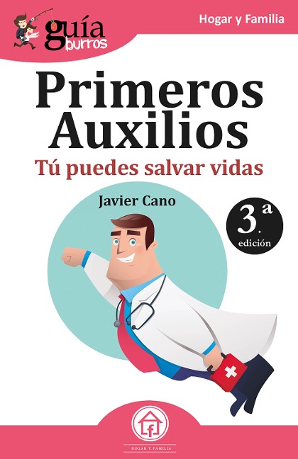 Guíaburros: Primeros auxilios - Javier Cano