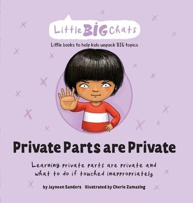 Private Parts are Private - Jayneen Sanders