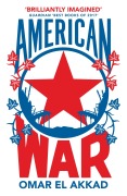 Cover-Bild zum Titel 'American War' von 'Omar El Akkad'